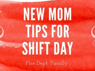 new mom on shift day